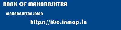 BANK OF MAHARASHTRA  MAHARASHTRA JALNA    ifsc code